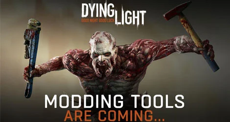 Nadchodzą narzędzia moderskie do Dying Light