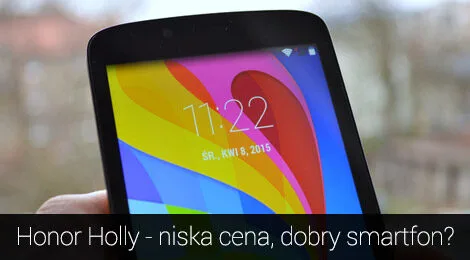 Honor Holly – niska cena, dobry smartfon? [TEST]