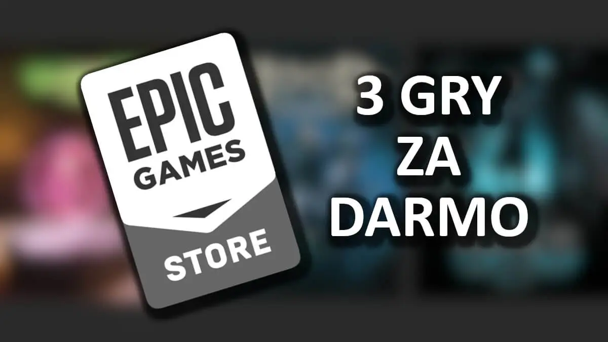 Epic Games zaskakuje. Aż trzy gry za darmo, firma dołożyła jeszcze jedną pozycję