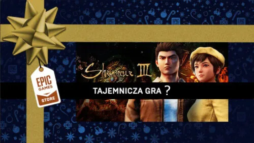 Wkrótce codziennie darmowe gry w Epic Games Store do końca roku. Najpierw Shenmue III