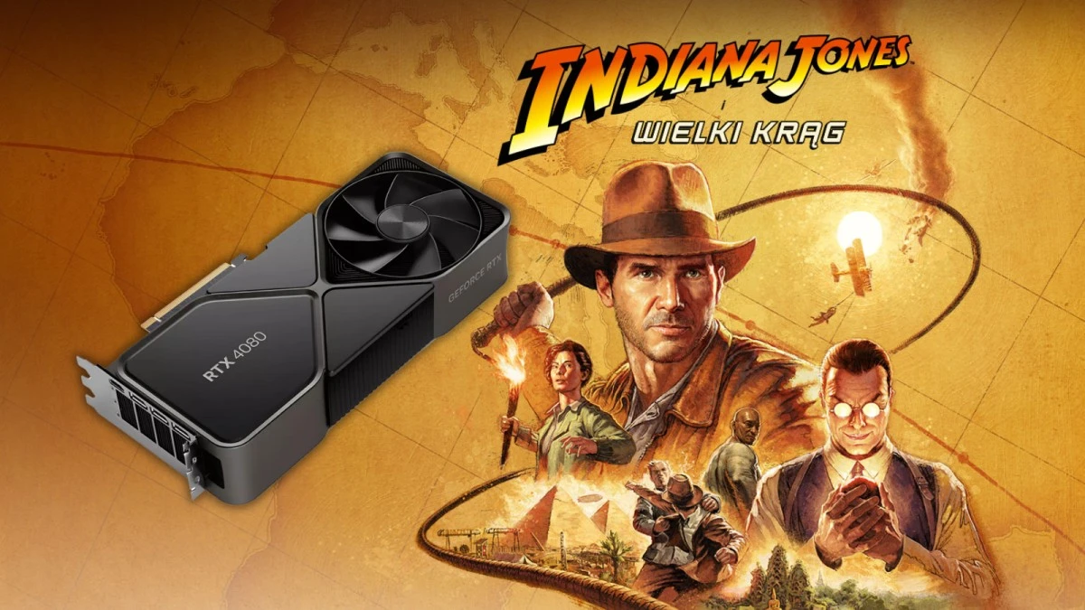 Indiana Jones i Wielki Krąg za darmo. Wystarczy że kupisz kartę graficzną Nvidia