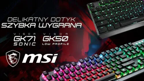 Nowe klawiatury mechaniczne MSI Vigor. GK71 Sonic i GK50 Low Profile TKL